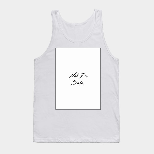 Not For Sale Tank Top by SubtleSplit